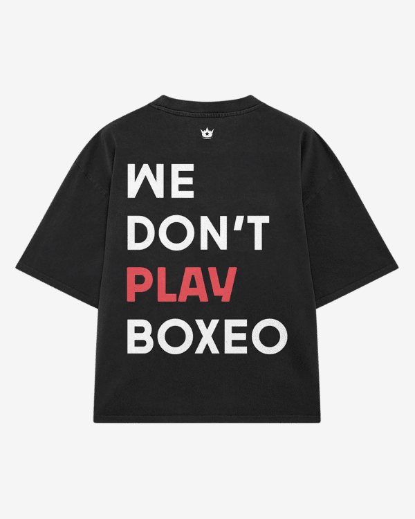 We Don't Play Boxeo T-Shirt - Image 1