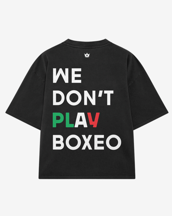 We Don't Play Boxeo MX T-Shirt - Image 1