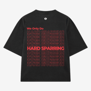 We Only Do Hard Sparring Black T-Shirt